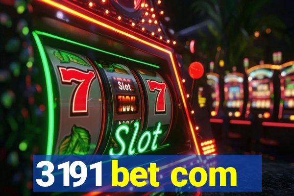 3191 bet com